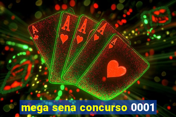 mega sena concurso 0001